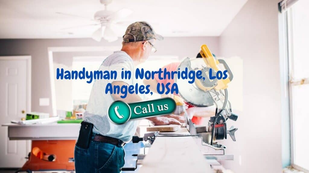 Handyman in Northridge