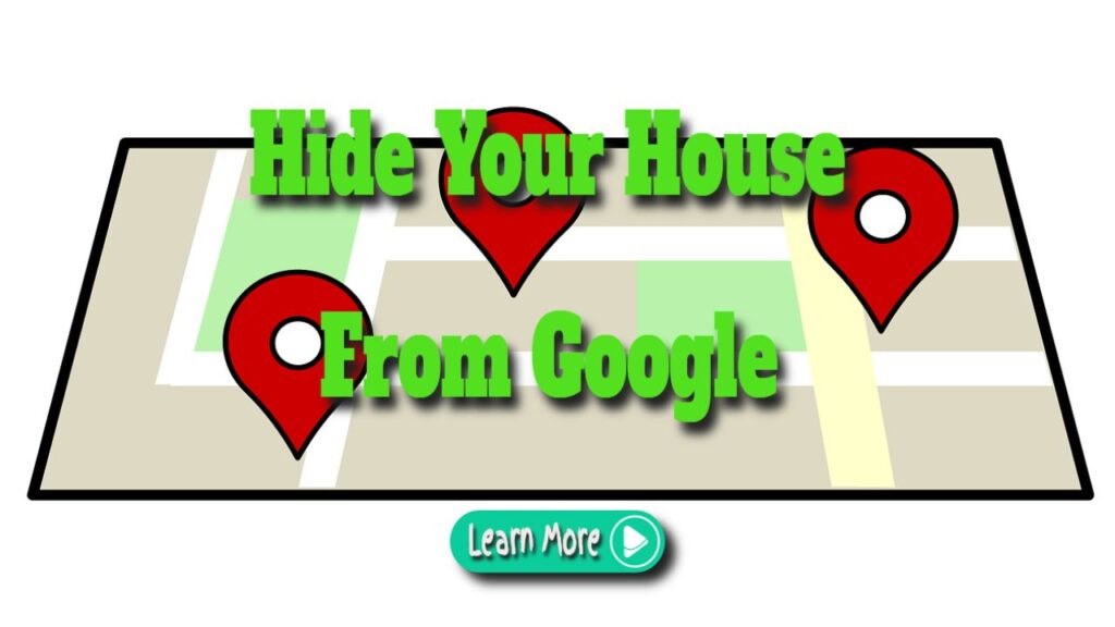 hide your house from google
