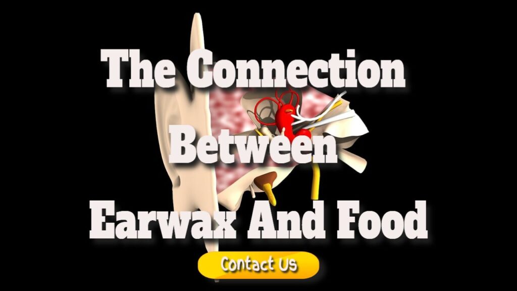 the connection between earwax and food