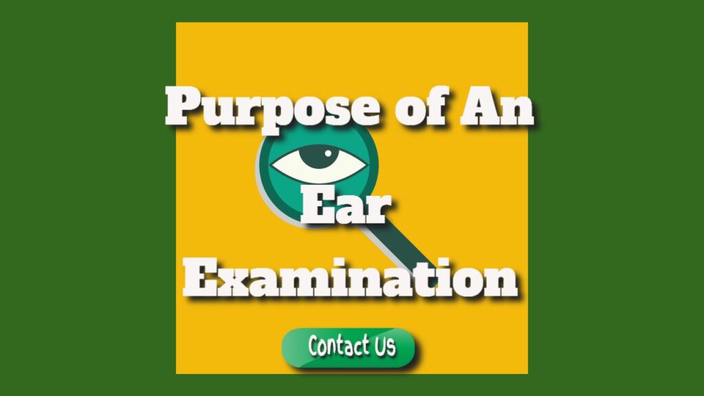 purpose of an ear examination