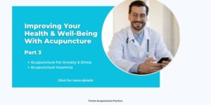 How Acupuncture Can Improve Your Health Part3
